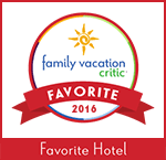Family Vacation Critic Favorite Hotel Award for 2016